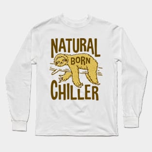 Natural Born Chiller Long Sleeve T-Shirt